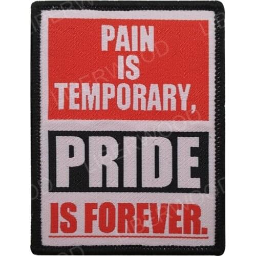 LIBERWOOD PAIN IS TEMPORARY PRIDE IS FOREVER FUNNY WORDS SAYING PATCH BADGE FUNNY Appliques for Jackets Jeans hat Vest Gears