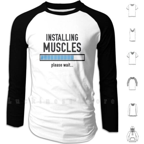 Installing Muscles Hoodies Long Sleeve Gym Fitness Muscle Installing Geek Please Wait Loading Process Bar