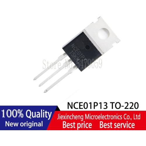 10PCS NCE01P13 NCE6080A NCE82H140 NCEP01T12 NCEP1278 TO-220 MOSFET New original