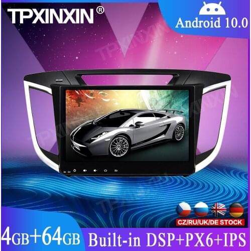 Android 10.0 4G+64G For Hyundai IX25 DSP Car GPS Navigation Auto Stereo Player Head Unit Multimedia Player Radio Tape Recorder