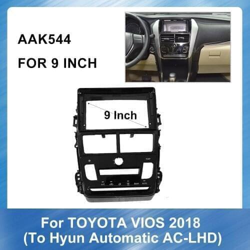 9 Inch Car Radio Frame Dash Panel For-Toyota Vios 2018 To Hyun Automatic AC-Leftide Car Stereo Receiver Panel Dash Mount Trim