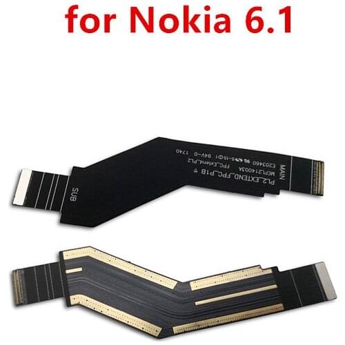 For Nokia 6.1 Mainboard Flex Cable Logic Main Board Motherboard Connect LCD Flex Cable Ribbon Repair Spare Parts