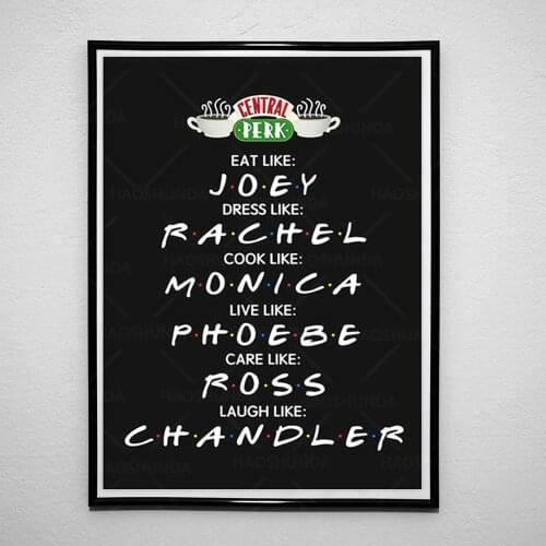 Friends TV Show Home Decorative Pictures Eat Like Joey Painting Dress Like Rachel Poster Canvas Modular HD Prints Wall Artwork