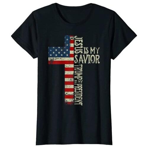 Womens Jesus Is My Savior Trump Is My President Jesus America Lover T-Shirt