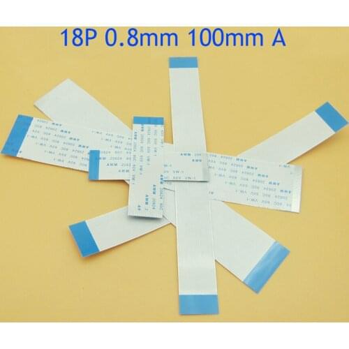 5pcs 18pin FFC FPC flat flexible cable 0.8mm pitch 18 pin type A Length 100mm Ribbon Flex Cable AWM 20624 80C 60V VW-1