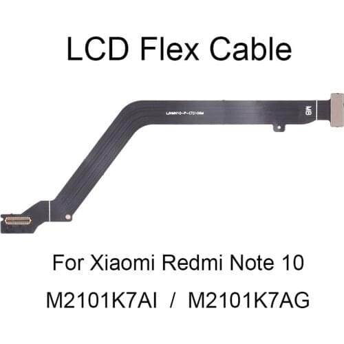 LCD Flex Cable for Xiaomi Redmi Note 10/ Redmi 10X 5G/Redmi K20 / Redmi K20 Pro / Mi 9T Pro / Mi 9T/ Redmi K30 Pro / Poco M2 Pro