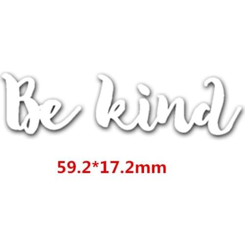 Be Kind Phrase Metal Cutting Dies DIY Scrapbooking Embossing Paper Cards Making Crafts Supplies New 2019 Diecut