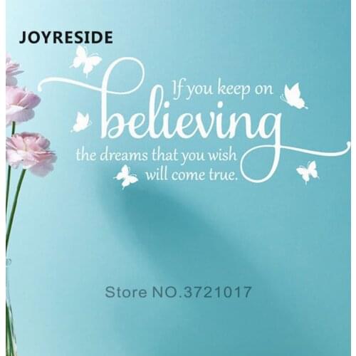 Words Wall Stickers If You Keep On Believing Dreams Wall Sticker Home Bedroom Decoration Wall Decor Vinyl Design Butterfliy M389