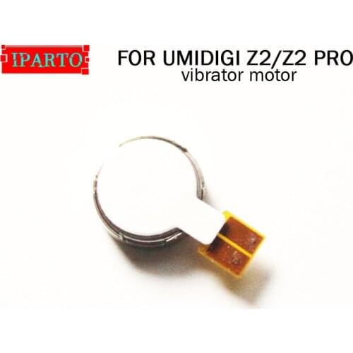 UMIDIGI Z2 Vibrator Motor 100% Original New Vibrator Flex Cable Ribbon Replacement Parts for UMIDIGI Z2 Cell Phone