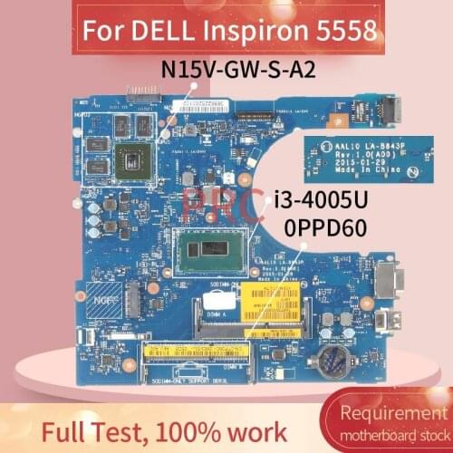 CN-0PPD60 0PPD60 For DELL Inspiron 15 3558 I3-4005U Laptop Motherboard AAL10 LA-B843P SR1EK N15V-GV-S-A2 DDR3 Notebook Mainboard