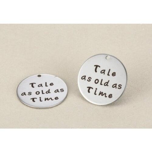 20pcs/lot 25mm New design Engraved stainless steel charms - tale as old as time Steel Words Charm