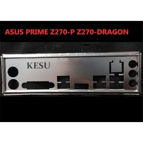 New I/O shield back plate Chassis bracket of motherboard for ASUS PRIME Z270-P Z270-DRAGON just shield backplane