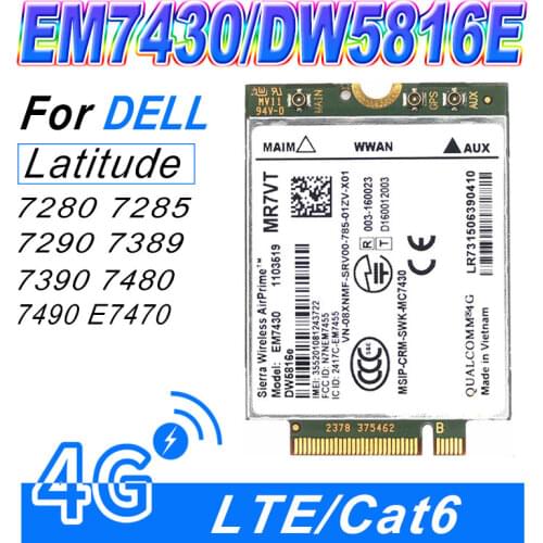 EM7430 DW5816e GOBI6000 4G card LTE DW5816 for Dell Latitude 7280 7285 7290 7389 7390 7480 7490 E7470 Cat6 300M 4G module