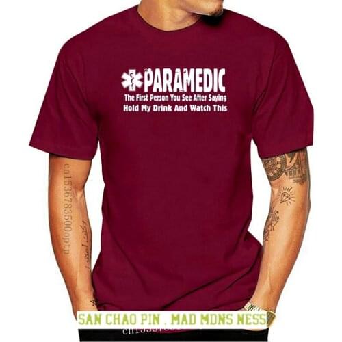 Gift for Paramedic T-Shirt Funny Emt T-Shirt Humorous Paramedic T Shirt Homme 2020 New Sleeve Harajuku Tops Band Shirts