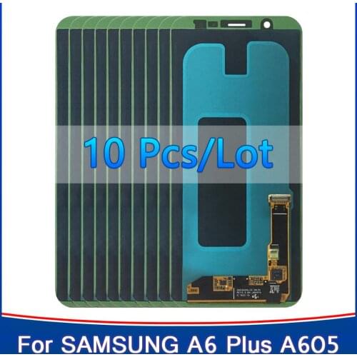 10PCS Test Super AMOLED LCD For Samsung Galaxy A6 Plus 2018 A605 A605F A605FN LCD Display Touch Screen Assembly Replacment Part
