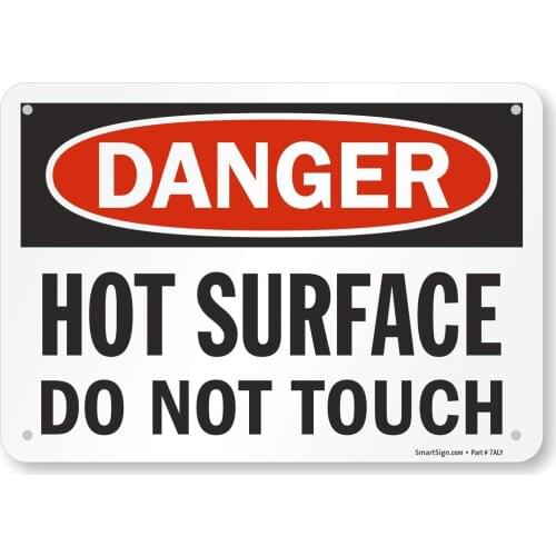 "Danger Hot Surface, Do Not Touch" Sign | 7" x8" Aluminum