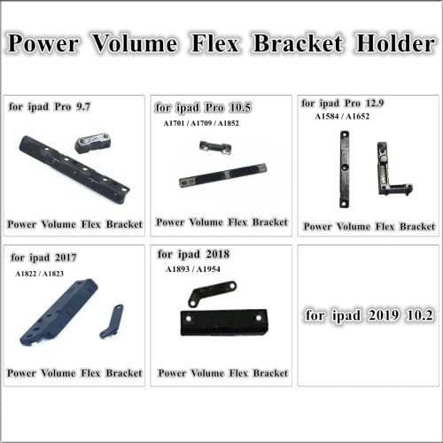 10Pcs for ipad 9.7 2017 2018 10.2 2019 On off Power Volume Flex Cable Bracket Holder Replacement for iPad Pro 9.7 10.5 12.9 inch