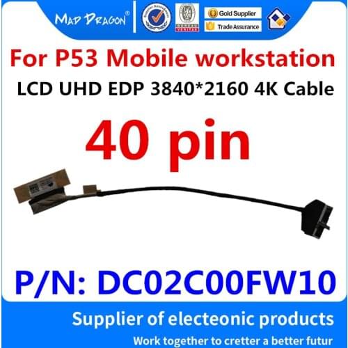 NEW LVDS LCD Video cable LCD UHD EDP 3840*2160 4K Cable For Lenovo ThinkPad P53 Mobile workstation DC02C00FW10 DC02C00FW00