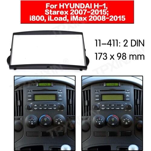 11-411 Car radio Frame Panel for HYUNDAI H-1, Starex 2007-2015Radio Stereo Fascia Panel Frame Adaptor Fitting Kit