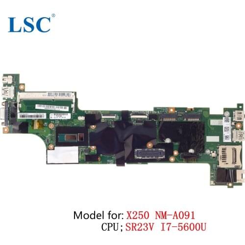 For Lenovo ThinkPad X250 Laptop Motherboard NM-A091 FRU;00HT387 00HT383 CPU: I7 5600U