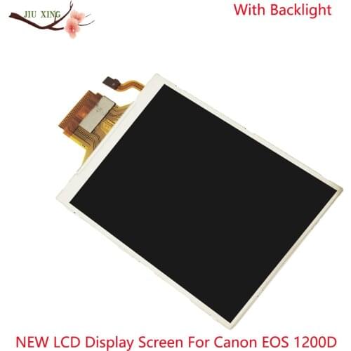 NEW LCD Display Screen For Canon for EOS 1200D / Rebel T5 / Kiss X70 Digital Camera Repair Parts With Backlight