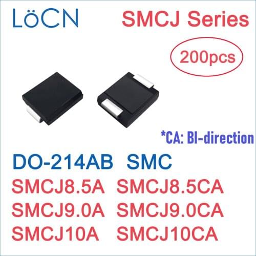 200PCS TVS DIODE SMC SMCJ SMCJ8.5A SMCJ8.5CA SMCJ9.0A SMCJ9.0CA SMCJ10A SMCJ10CA DO214AB DO-214AB 8.5V 9V 10V High Quality