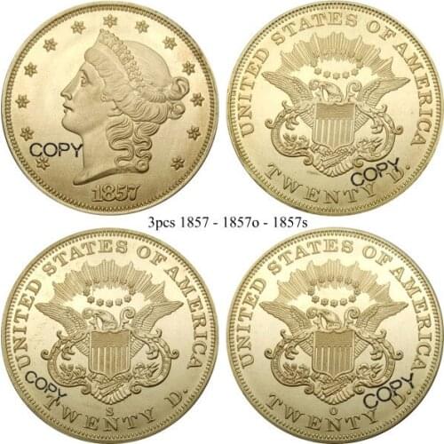 United States 1857 1857 O 1857 S Liberty Head Double Eagle Value Twenty Dollars Brass Metal Copy Coin Commemorative COINS