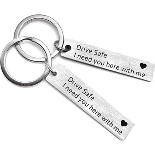 Fashion Custom Keyring Gifts Engraved Drive Safe I Need You Here With Me Keychain Couples Boyfriend Girlfriend Jewelry Key Chain