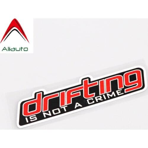 Aliauto Fashion Car Sticker Letter Driftting Is Not A Crime Decor Waterproof PVC Decal for JDM Chevrolet Audi A4 Opel,12cm*3cm