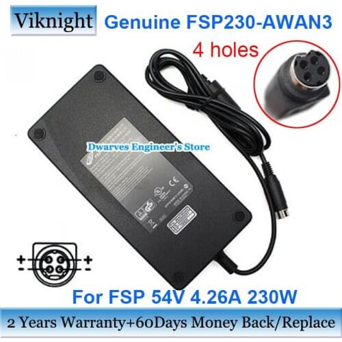 Genuine FSP FSP230-AWAN3 54V 4.26A 230W Switching Power Adapter Charger 4holes 9NA2300400 H00000071 Laptop Power Adapter Charger