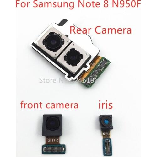 1pcs Back big Main Rear Camera front camera iris ID Module Flex Cable For Samsung Galaxy Note 8 N950F N950FD N950N Replace Part