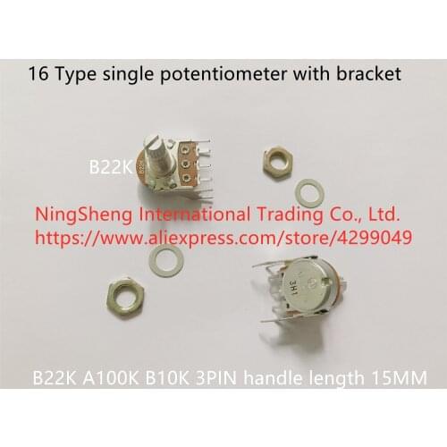 Original new 100% single potentiometer 16 Type with bracket B22K A100K B10K handle 15MM (SWITCH)