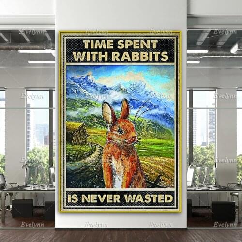Rabbit Poster Time Spent With Rabbits Is Never Wasted Home Decor Canvas Wall Art Prints Living Room Decoration Unique Gift