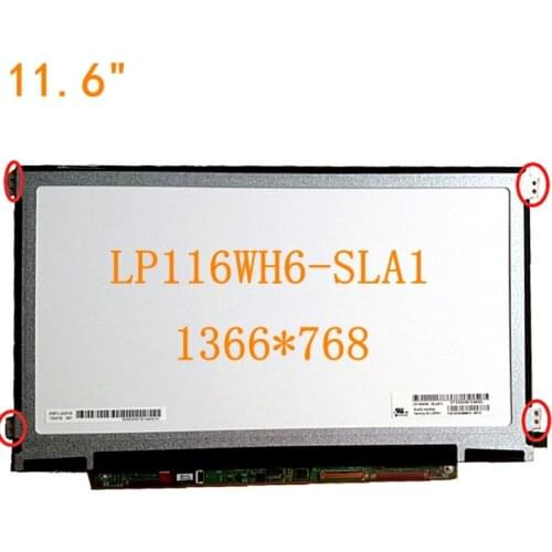 11.6" LP116WH6-SLA1 Laptop LCD Screen LP116WH6 (SL)(A1) matrix display replacement 1366*768 40pins
