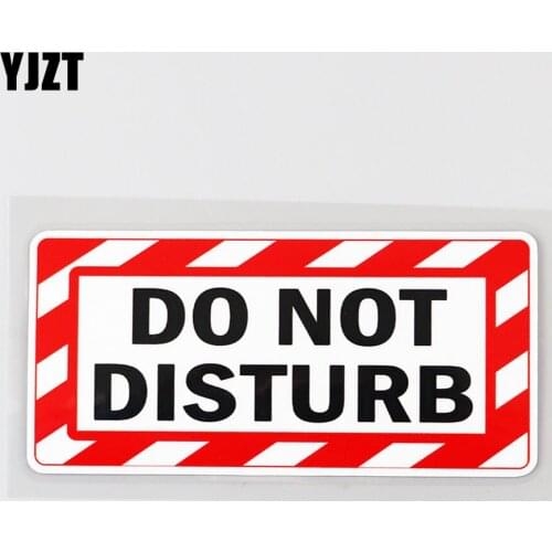 YJZT 12.2CM×5.7CM Do Not Disturb Sign Alert Warning Decal PVC Car Sticker 12C-0102