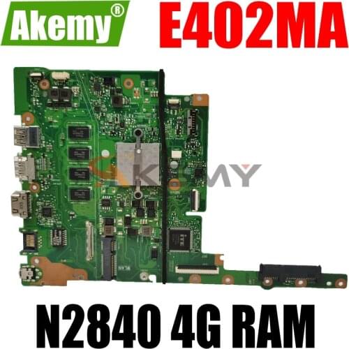 AKEMY E402MA E502MA Laptop Motherboard For ASUS E402MA E502MA E402M E502M E402 E502 Test Original Mainboard 4G RAM N2840