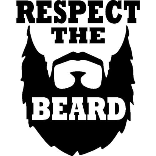 12.7CM*16CM Fun Respect The Beard Vinyl Car Sticker Decal Black Silver Graphical C11-2108