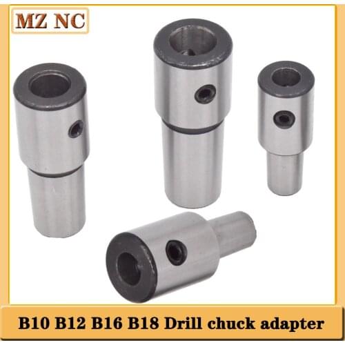 B16 B10 B12 B18 drill chuck arbor adapter motor shaft connecting rod with inner hole 8mm 9mm 10mm 11 12 13mm 14 15 16 18 19 20mm