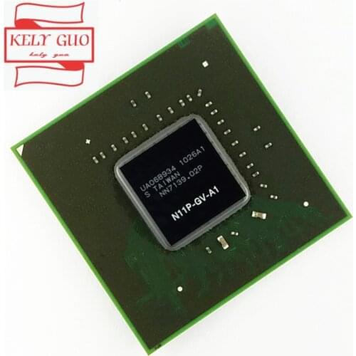 100% New original N11P-GV-A1 N11P GV A1 BGA chipset