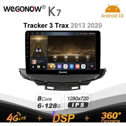Android 10.0 6G+128G Ownice K7 Car autoradio Multimedia for Chevrolet Tracker 3 Trax 2013 2020 radio system unit 360 4G LTE