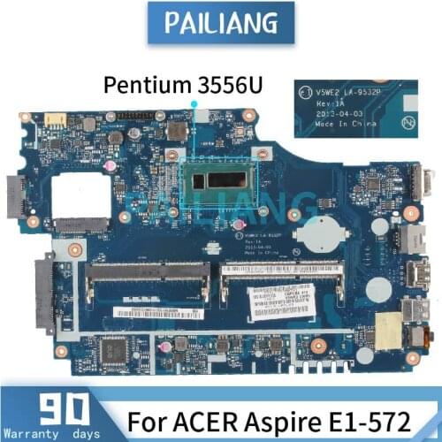 Mainboard For ACER Aspire E1-572 Pentium 3556U aptop motherboard LA-9532P SR1E3 DDR3 Tested OK