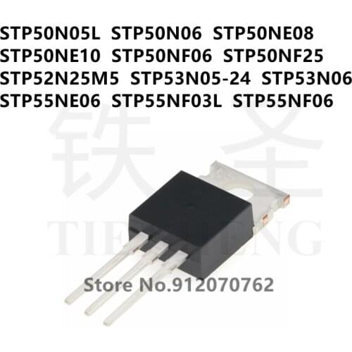 10PCS STP50N05L STP50N06 STP50NE08 STP50NE10 STP50NF06 STP50NF25 STP52N25M5 STP53N05-24 STP53N06 STP55NE06 STP55NF03L STP55NF06