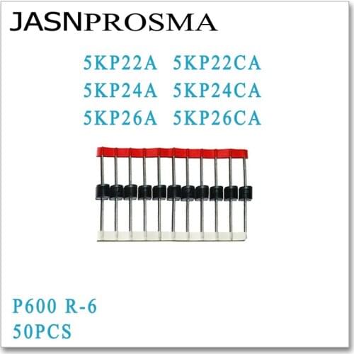JASNPROSMA 50PCS 5KP22 5KP22A 5KP22CA 5KP24 5KP24A 5KP24CA 5KP26 5KP26A 5KP26CA P600 R-6 TVS Diode High quality