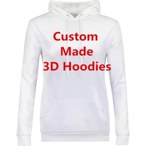 High Quality Hooded Sweatshirts Women Men Personality 3D Print Hoodies Customer Custom Hoodie DropShipping Wholesalers