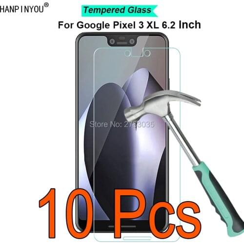 10 Pcs/Lot For Google Pixel 3 XL 3xl 6.2" 9H Hardness 2.5D Ultra-thin Toughened Tempered Glass Film Screen Protector Guard