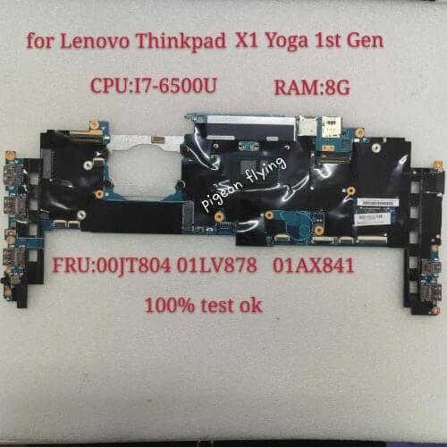 For Lenovo Thinkpad X1 Yoga 1st Gen Laptop Motherboard CPU I7-6500u RAM 8G FRU 00JT804 01LV878 01AX841