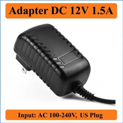 12V 1.5A US Plug AC DC Adapter AC 100-240V To DC 12V 1.5A 5.5mm x 2.1-2.5mm DC Output Jack Power Supply Converter for Leds Strip