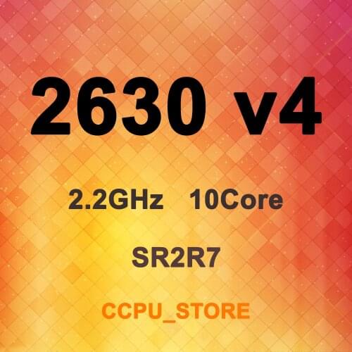 Xeon E5-2630 v4 SR2R7 2.2GHz 10Core 20Thread 25MB 85W LGA2011-3 X99 CPU Processor Not QS/ES