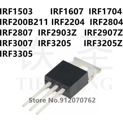 10PCS/LOT IRF1503 IRF1607 IRF1704 IRF200B211 IRF2204 IRF2804 IRF2807 IRF2903Z IRF2907Z IRF3007 IRF3205 IRF3205Z IRF3305 TO-220