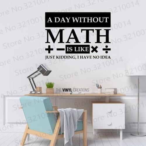 Math Wall Decal A Day Without Math Quote Vinyl Window Sticker Science Education Classroom School Study Room Interior Decor PW702